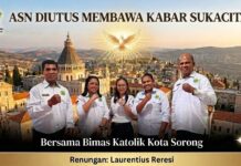 Aparatur Sipil Negara Diutus Membawa Warta Sukacita Aparatur Sipil Negara atau "ASN diutus membawa warta sukacita", demikian tema renungan Bimas Katolik, Kantor Kementerian Agama Kota Sorong